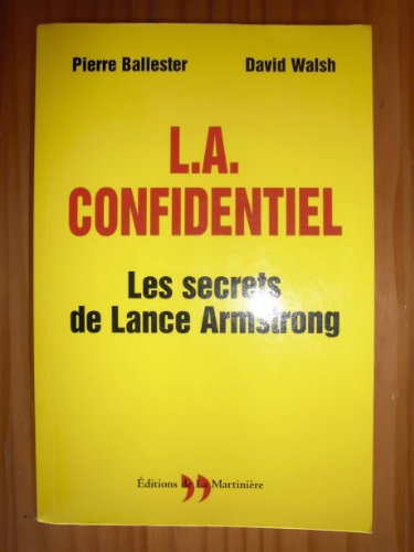 Imagen de archivo de L. A. Confidentiel: Les secrets de Lance Amstrong a la venta por Better World Books