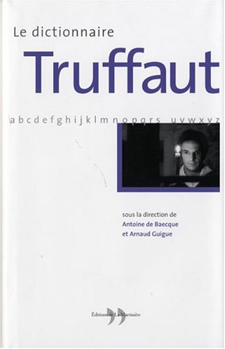 Beispielbild fr Le dictionnaire Truffaut zum Verkauf von Ammareal