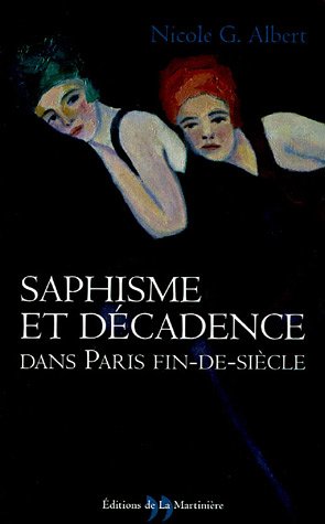 9782846751643: Saphisme et dcadence dans Paris fin-de-sicle