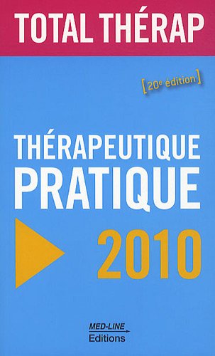9782846781107: Thrapeutique pratique 2010