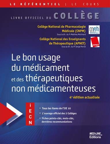 Stock image for Le bon usage du mdicament et des thrapeutiques non mdicamenteuses for sale by Ammareal