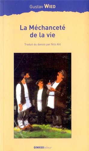 Stock image for La Mchancet de la vie for sale by Ammareal