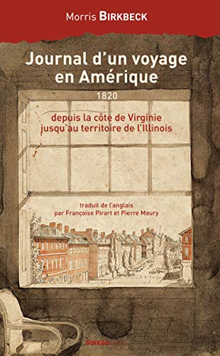 9782846790413: Journal d'un voyage en Amrique, depuis la cte de Virginie jusqu'au territoire de l'Illinois