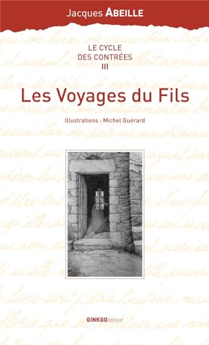 Beispielbild fr Le cycle des Contres, Tome 3 : Les Voyages du Fils zum Verkauf von medimops