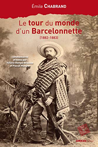 9782846790635: Le tour du monde d'un Barcelonnette (1882-1883)