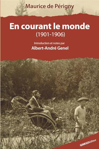 9782846790949: En courant le monde : 1901-1903