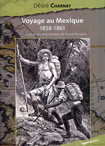 Stock image for Voyage au Mexique : 1858-1861 for sale by medimops