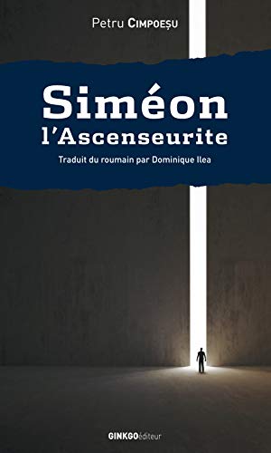 9782846792158: Simon l'Ascenseurite : Roman avec anges et Moldaves