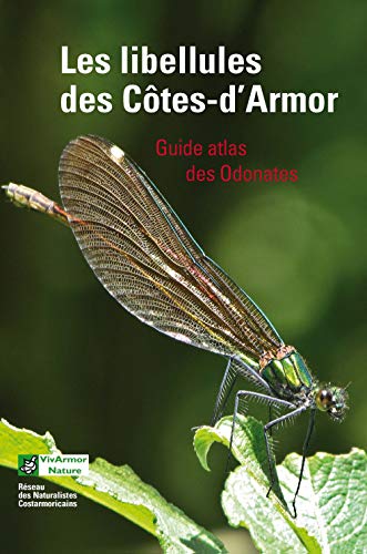 9782846792356: Les libellules des Ctes-d'Armor: Guide atlas des Odonates