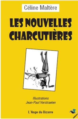 Stock image for Les nouvelles charcutires [Broch] Maltre, Cline et Verstraeten, Jean-Paul for sale by BIBLIO-NET