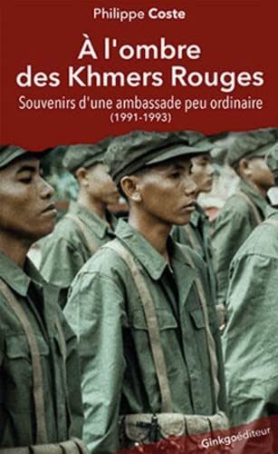 Beispielbild fr A l'ombre de Khmers rouges. Souvenir d'une Ambassade peu ordinaire (1991-1993) zum Verkauf von medimops