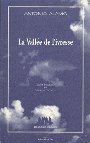 Beispielbild fr La valle de l'ivresse zum Verkauf von Ammareal