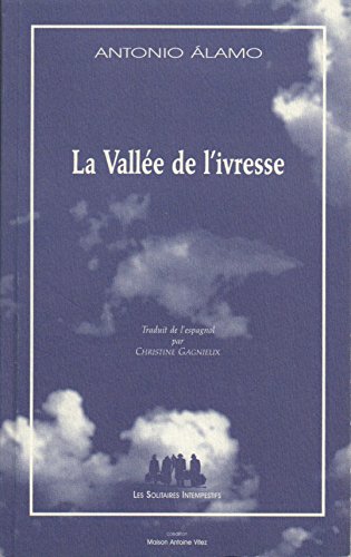 Imagen de archivo de La valle de l'ivresse a la venta por Ammareal