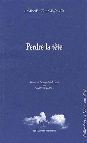 Perdre la tÃªte (9782846810586) by CHABAUD JAIME