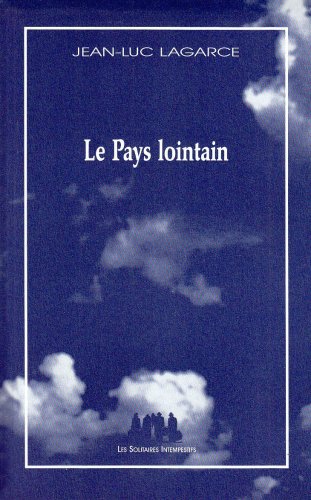 Beispielbild fr Le pays lointain zum Verkauf von medimops