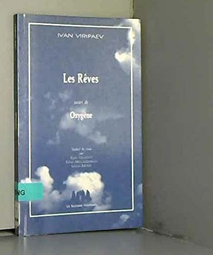 Beispielbild fr Les rves suivi de Oxygne zum Verkauf von LeLivreVert