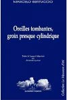 Beispielbild fr Oreilles tombantes, groin presque cylindrique zum Verkauf von Ammareal
