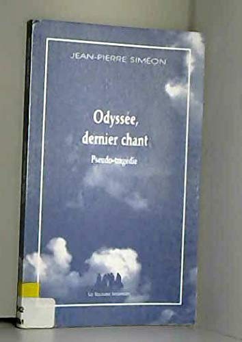 Beispielbild fr Odysse, dernier chant : pseudo-tragdie zum Verkauf von Ammareal