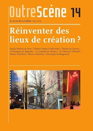 Stock image for Rinventer des lieux de cration ? [Fournitures diverses] OUTRESCENE for sale by BIBLIO-NET