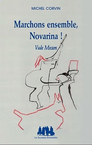 Beispielbild fr Marchons ensemble, Novarina ! zum Verkauf von Ammareal