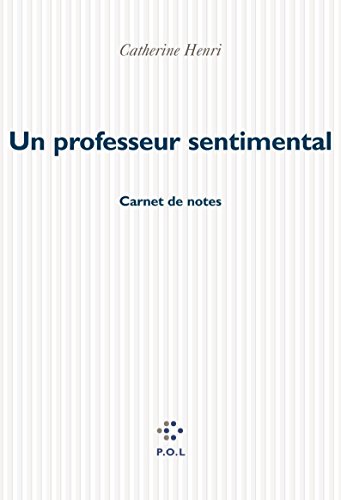 Imagen de archivo de Un professeur sentimental: Carnet de notes a la venta por Ammareal