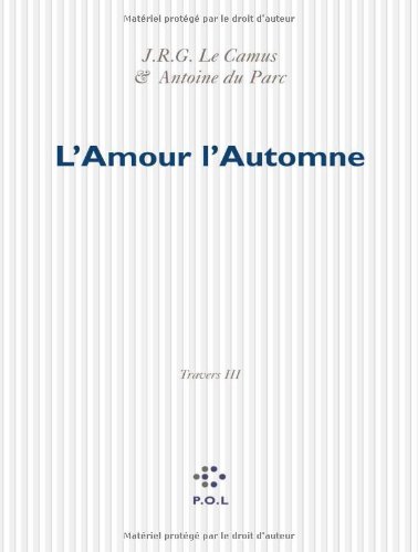Stock image for L'Amour l'Automne (Travers III) for sale by Zubal-Books, Since 1961