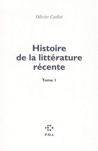 Imagen de archivo de Histoire de la littrature rcente (Tome 1) a la venta por Ammareal