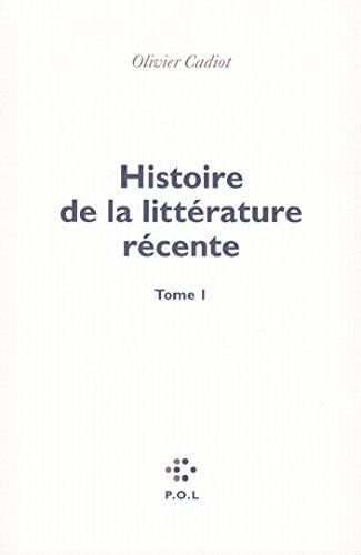 9782846822312: Histoire de la littrature rcente (Tome 1)