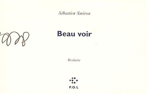 Beispielbild fr Beau voir : (Bestiaire) zum Verkauf von Librairie A LA PAGE