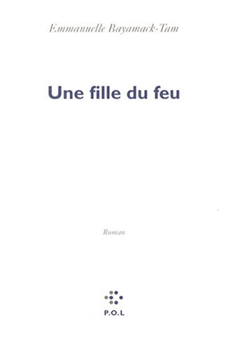 Stock image for Une fille du feu Bayamack-Tam,Emmanuelle for sale by Les-Feuillets-du-Vidourle