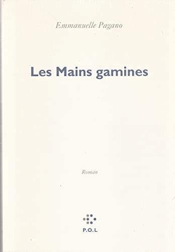 Beispielbild fr Les Mains gamines zum Verkauf von Ammareal