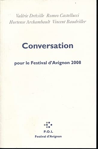 Beispielbild fr Conversation pour le festival d'Avignon 2008 zum Verkauf von Ammareal