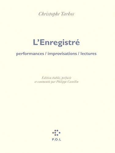 Imagen de archivo de L'Enregistr: Performances / improvisations / lectures a la venta por Gallix