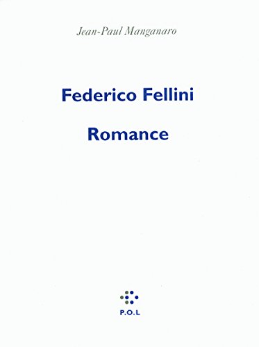 9782846823111: Federico Fellini, romance