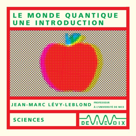 Beispielbild fr Le Monde quantique, une introduction (CD audio) zum Verkauf von medimops