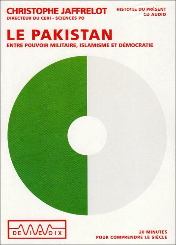 9782846840750: Le Pakistan entre pouvoir militaire, islamisme et dmocratie: CD audio