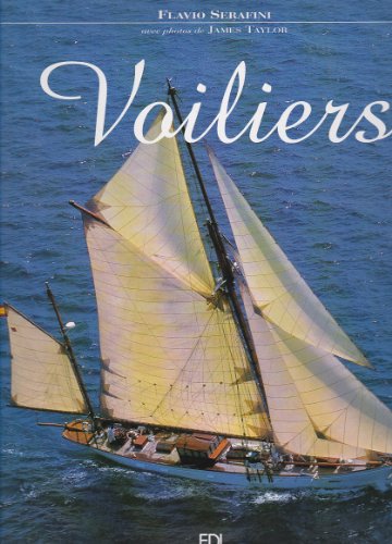Stock image for Voiliers. Un sicle de voile for sale by Ammareal