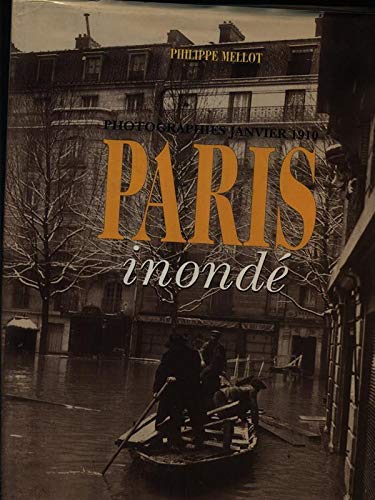 Paris inondé. Photographies janvier 1910