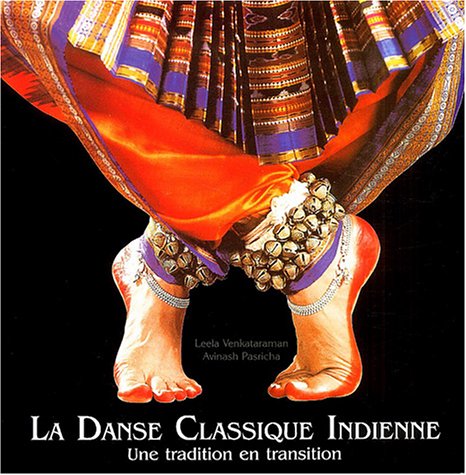 Imagen de archivo de La Danse classique indienne : une tradition en transition a la venta por Papier Mouvant