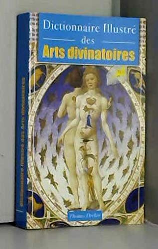 9782846900911: Dictionnaire illustr des arts divinatoires  pratiquer chez soi