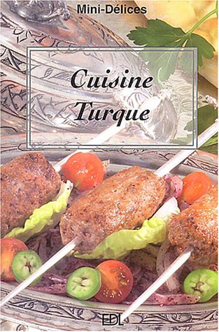 Beispielbild fr Cuisine Turque zum Verkauf von Ammareal