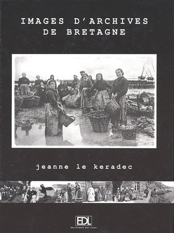 Beispielbild fr Images d'Archives de Bretagne zum Verkauf von medimops