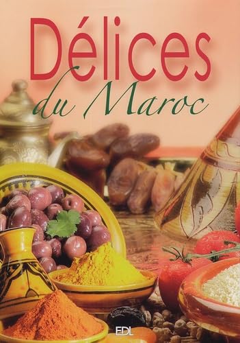 Imagen de archivo de Dlices du Maroc a la venta por Ammareal