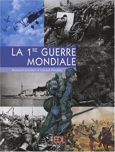 9782846902595: La 1e Guerre mondiale