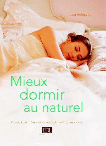 Beispielbild fr Mieux dormir au naturel zum Verkauf von Ammareal