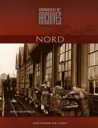 Beispielbild fr Images d'archives du Nord zum Verkauf von medimops
