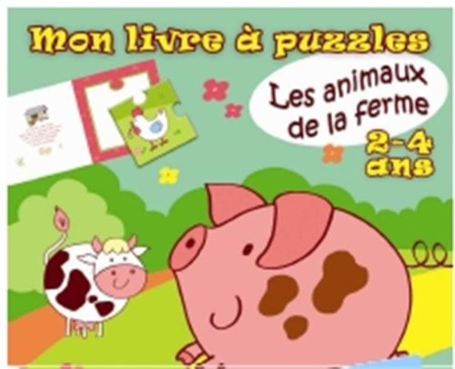 Beispielbild fr Les animaux de la ferme : Mon livre  puzzles, 2-4 ans zum Verkauf von medimops
