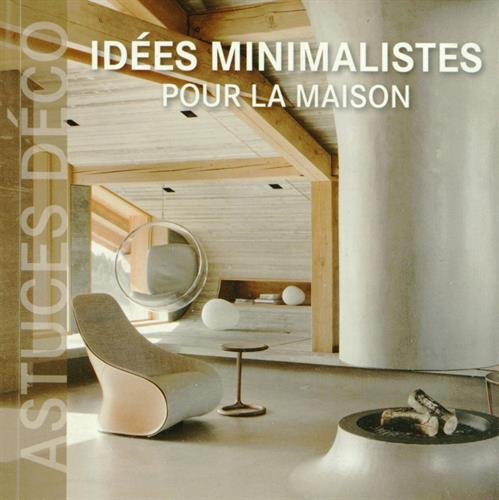 Imagen de archivo de Ides minimalistes pour la maison a la venta por Ammareal