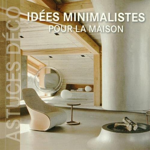 Stock image for Ides minimalistes pour la maison for sale by Ammareal