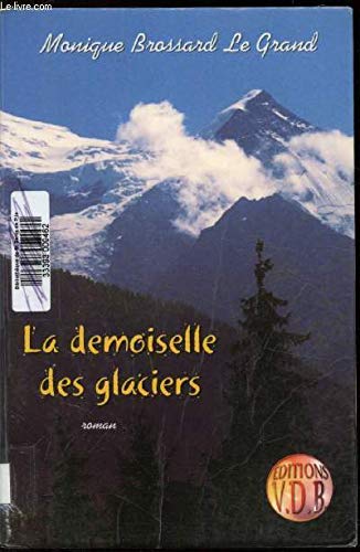 Stock image for La demoiselle des glaciers for sale by Ammareal